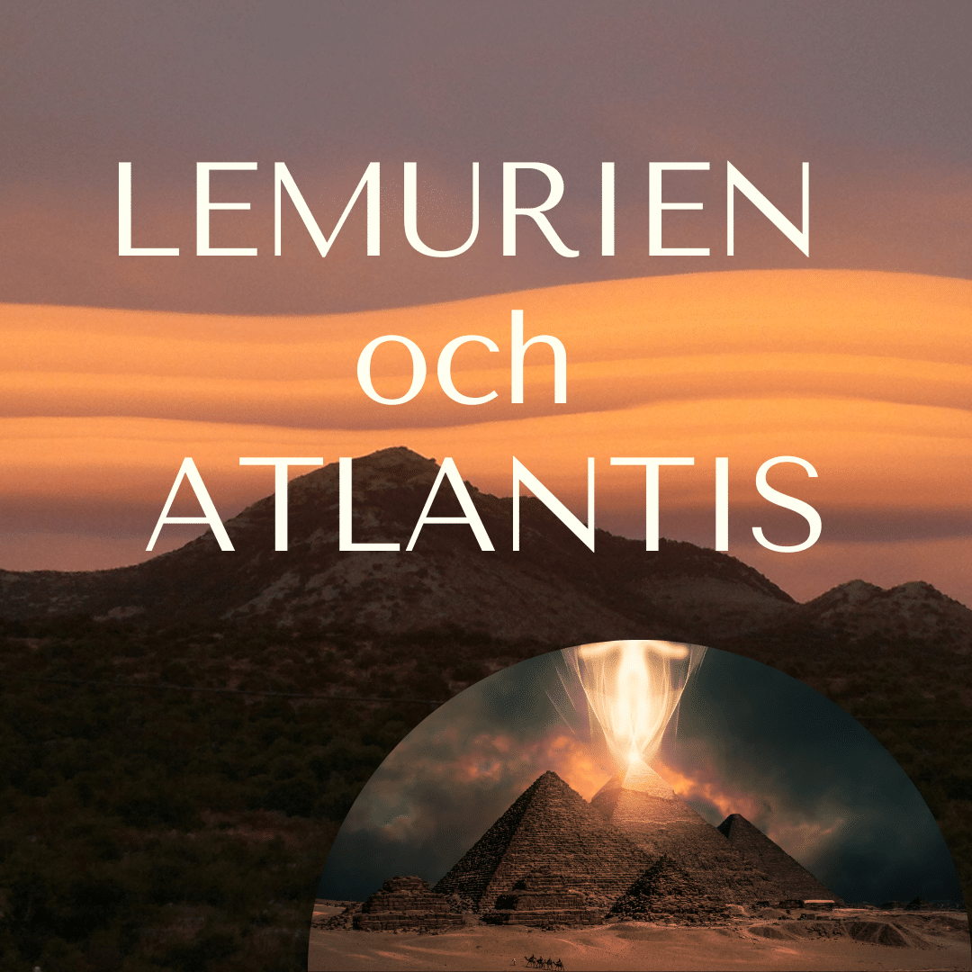 Berättelsen om Lemurien och Atlantis finns som bok och kurs på Helhetscentrum